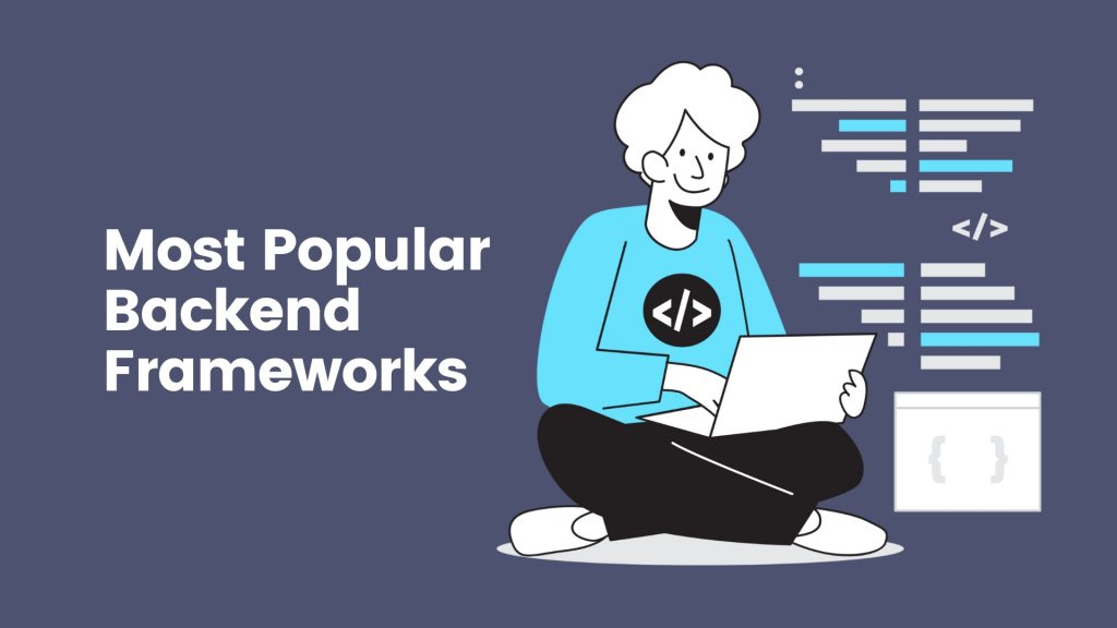 Most Popular Backend Frameworks For Web Development In 2023