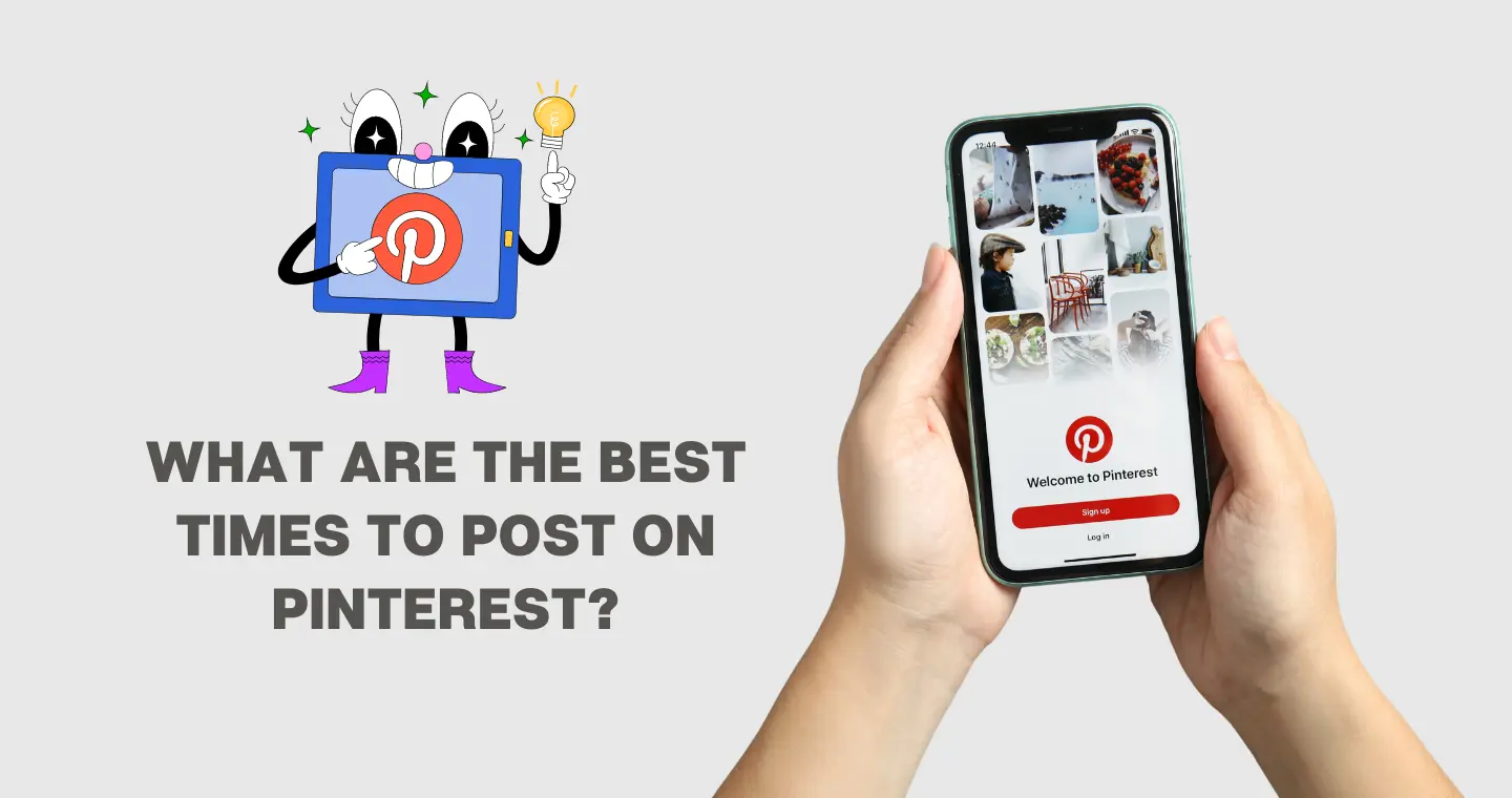 Best Times To Post On Pinterest In 2023