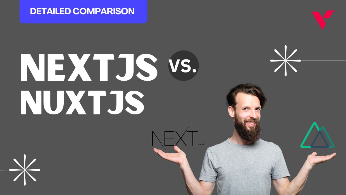 NextJS vs NuxtJS: Which Framework is Best for Your Project?