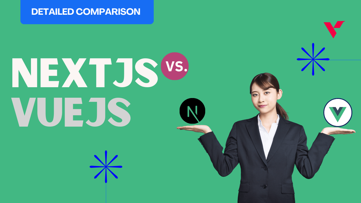 NextJS vs VueJS for Full Stack Development: Pros and Cons