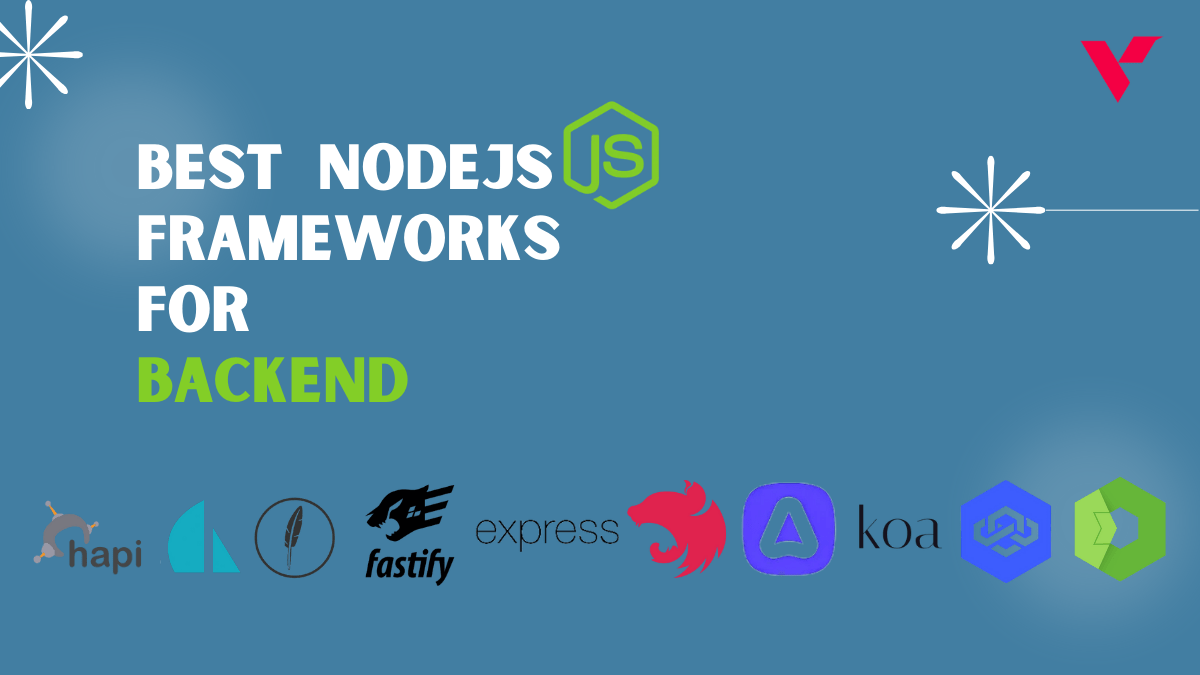 Best Nodejs Frameworks for High-Performance Backends in 2025